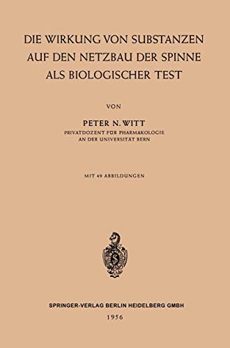 Die Wirkung von Substanzen auf den Netzbau der Spinne als biologischer Test