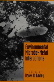 Environmental Microbe-Metal Interactions