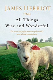 All Things Wise and Wonderful (All Creatures Great and Small #5-6)