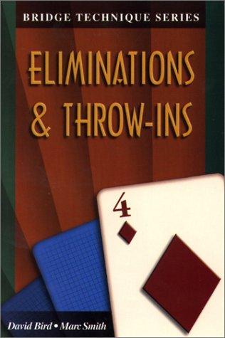 Eliminations and Throw-ins