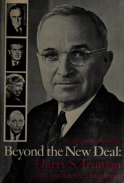 Beyond the New Deal: Harry S. Truman and American liberalism