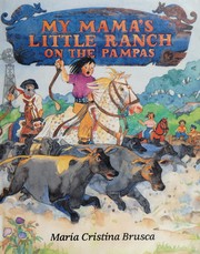 My mama's little ranch on the pampas