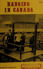A concise history of capital punishment in Canada