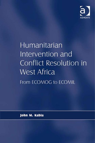 Humanitarian intervention and conflict resolution in West Africa