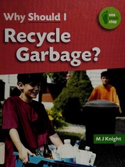 Why should I recycle garbage?