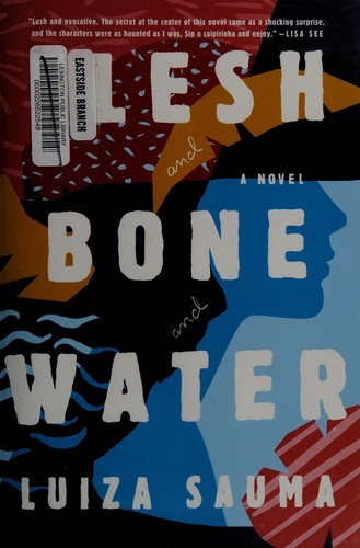 Flesh and bone and water