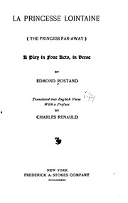 La Princesse Lointaine (The Princess Far-away): A Play in Four Acts, in Verse