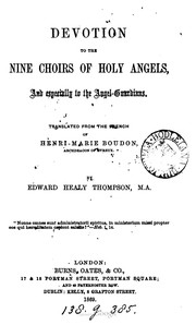 Devotion To The Nine Choirs Of Holy Angels, and especially to the Angel-Guardians