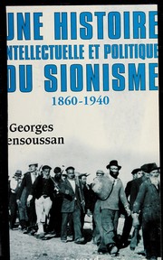 Une histoire intellectuelle et politique du sionisme