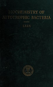 Biochemistry of autotrophic bacteria