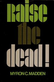 Raise the dead!