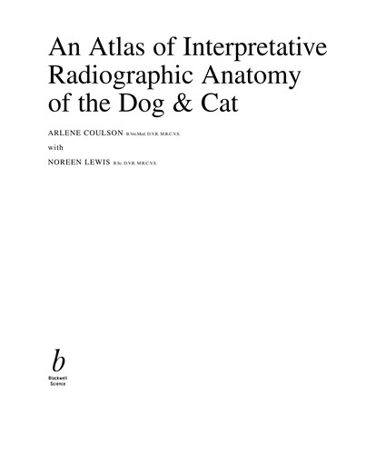 An atlas of interpretative radiographic anatomy of the dog and cat
