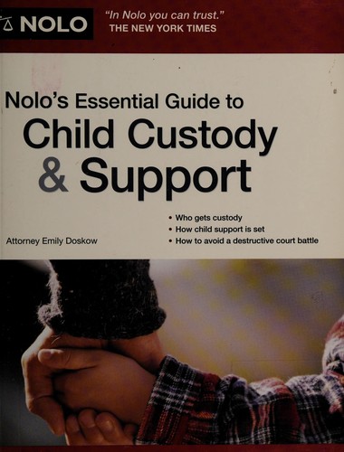 Nolo's essential guide to child custody & support