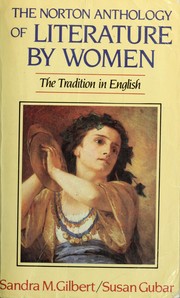 Norton Anthology of Literature by Women: The Traditions in English