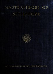 Masterpieces of sculpture from the National Gallery of Art