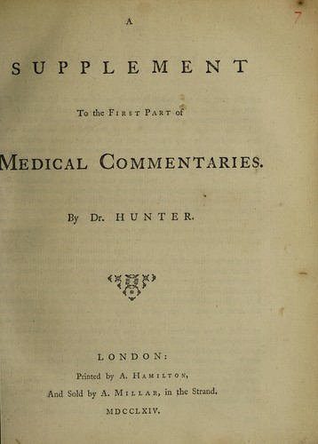 A supplement to the first part of Medical commentaries