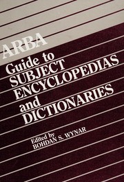 ARBA guide to subject encyclopedias and dictionaries