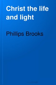 Christ the life and light