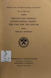 Private and official international money: the case for the dollar