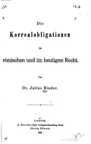 Die Korrealobligationen im römischen und im heutigen Recht