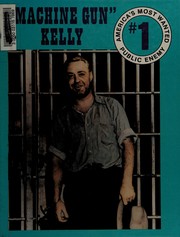 Public enemy number one, "Machine Gun" Kelly