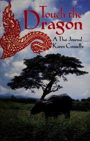 Touch the Dragon a Thai Journal