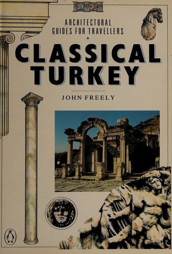 Classical Turkey (Traveller's Architecture Guides)