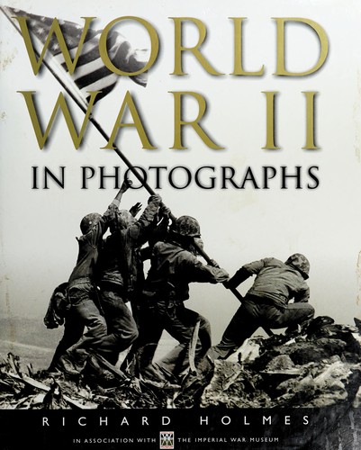 The Second World War in Photographs