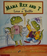 Mama Rex and T lose a waffle