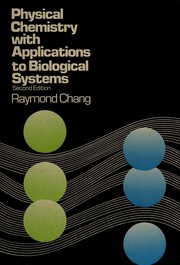 Physical chemistry with applications to biological systems