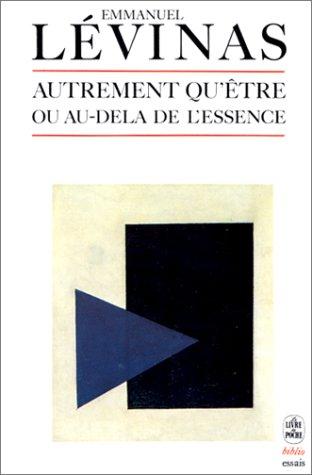 Autrement qu'être ou au-delà de l'essence