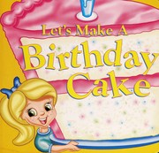 Let's make a birthday cake