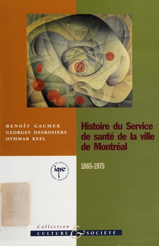 Histoire du Service de santé de la ville de Montréal, 1865-1975