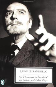 Six characters in search of an author and other plays