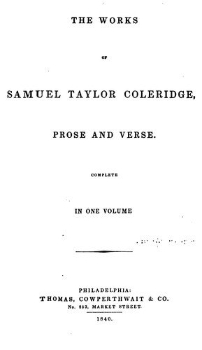 The works of Samuel Taylor Coleridge, prose and verse