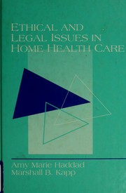 Ethical and legal issues in home health care