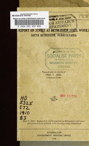 Report on strike at Bethlehem steel works, South Bethlehem, Pennsylvania