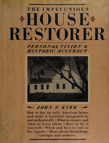 The impecunious house restorer