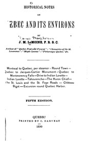 Historical notes on Quebec and its environs