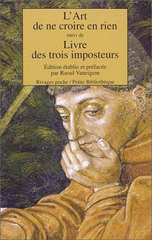 L'Art de ne croire en rien, suivi de
