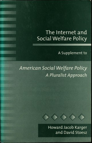 The Internet and social welfare policy: A supplement to American social welfare policy