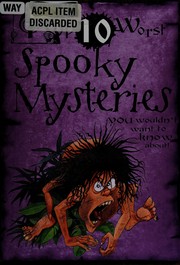 Top 10 Worst Creepy Mysteries