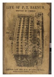 The life of P.T. Barnum, by himself. Author's ed