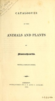 Catalogues of the animals and plants of Massachusetts