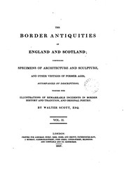 The border antiquities of England and Scotland