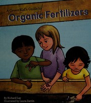 A green kid's guide to organic fertilizers