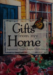 Gifts from my home
