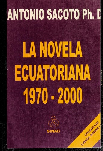 La novela ecuatoriana, 1970-2000