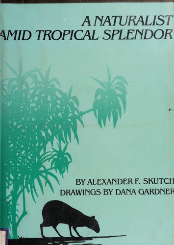 A naturalist amid tropical splendor