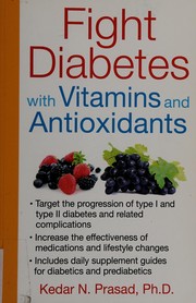 Fight diabetes with vitamins and antioxidants